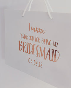 'Thank you for being my Bridesmaid' Luxury white gloss bag / Personalised